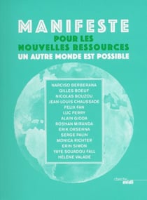 Manifeste pour les nouvelles ressources - Un autre monde est possible