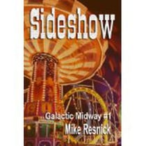 Sideshow - Tales of the Galactic Midway, #1
