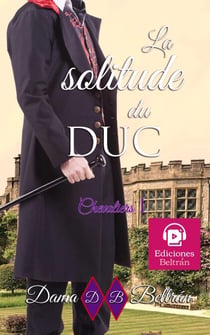 La solitude du Duc - Chevaliers, #1