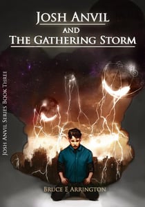 Josh Anvil and the Gathering Storm - Josh Anvil, #3