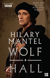 Wolf Hall - Winner of the Man Booker Prize