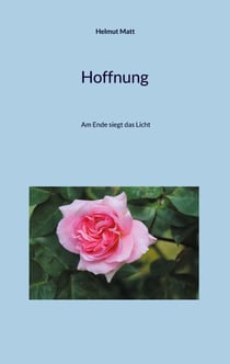 Hoffnung - Am Ende siegt das Licht
