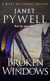 Broken Windows - Mikky dos Santos Thrillers, #6