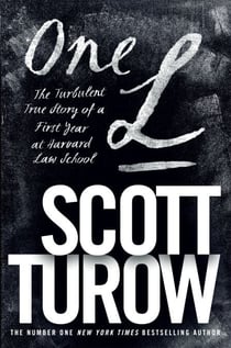 One L - The Turbulent True Story of a First Year at Harvard Law School