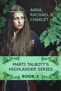 Marti Talbott's Highlander Series 1 - Marti Talbott's Highlander Series, #1