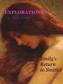 Explorations: Emily's Return to Smith's - Explorations, #30