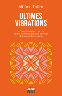 Ultimes vibrations - De David Bowie à Charli XCX : quand les musiciens nous donnent des leçons d’innovation