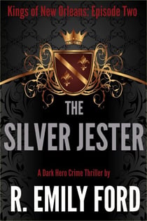 The Silver Jester (Episode Two, Kings of New Orleans Series) - Kings of New Orleans, #2