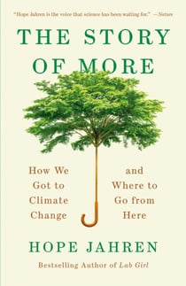 The Story of More - How We Got to Climate Change and Where to Go from Here