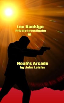 Lee Hacklyn Private Investigator in Noah's Arcade - Lee Hacklyn, #1
