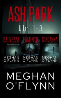 Ash Park: Libri 1-3 - Ash Park (Italian)