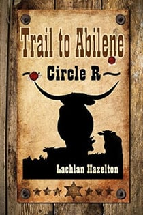 Trail to Abilene: Circle R