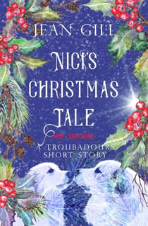 Nici's Christmas Tale - The Troubadours Quartet, #5