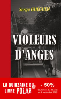 Violeurs d'anges - Un thriller au suspense saisissant !