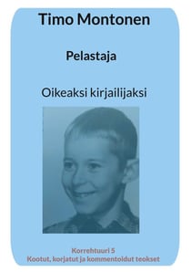 Pelastaja - Oikeaksi kirjailijaksi