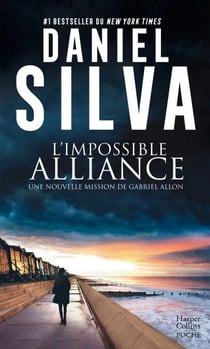 L'impossible alliance - Une nouvelle mission de Gabriel Allon