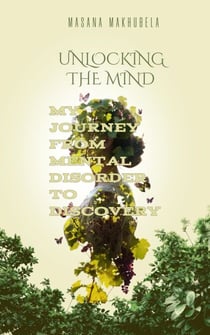 Unlocking the Mind: My Journey from Mental Disorder to Discovery