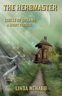 The Herbmaster (Prequel) - Circle of Dreams