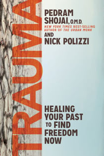 Trauma - Healing Your Past to Find Freedom Now