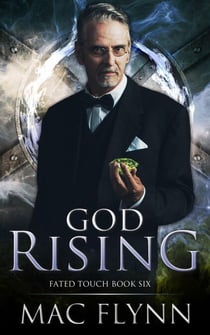 God Rising (Fated Touch Book 6) - Fated Touch, #6