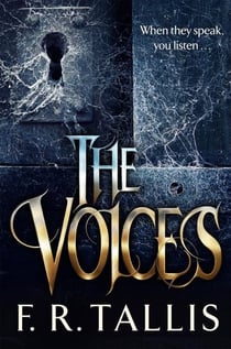 The Voices - A haunting tale of twisted terror for fans of Camila Bruce