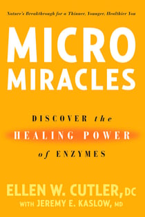 MicroMiracles - Discover the Healing Power of Enzymes