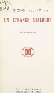 Un étrange dialogue - Conte dramatique