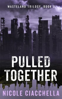 Pulled Together - Wasteland, #3