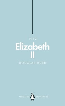 Elizabeth II (Penguin Monarchs) - The Steadfast