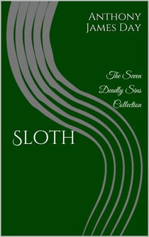 Sloth - The 7 Deadly Sins Collection, #4