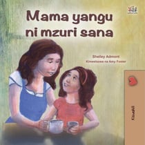 Mama yangu ni poa - Swahili Bedtime Collection