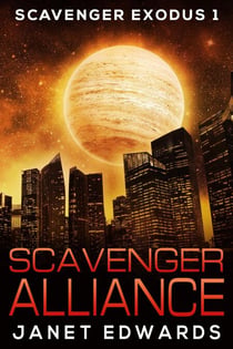 Scavenger Alliance - Scavenger Exodus, #1