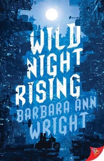 Wild Night Rising