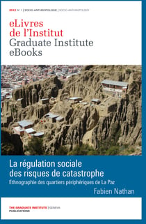 La régulation sociale des risques de catastrophe - Ethnographie des quartiers périphériques de La Paz