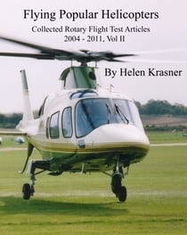 Flying Popular Helicopters - Collected Rotary Flight Test Articles 2004-2011, #2