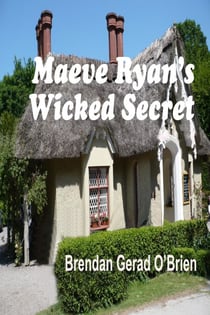 Maeve Ryan’s Wicked Secret
