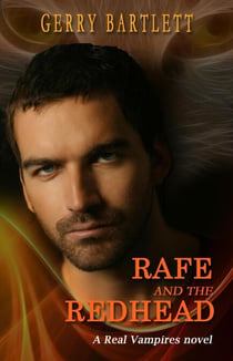Rafe and the Redhead - The Real Vampires Series