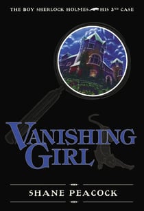 Vanishing Girl - The Boy Sherlock Holmes, His Third Case
