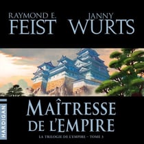 Maîtresse de l'empire - La Trilogie de L'Empire, T3
