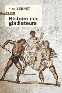 Histoire des gladiateurs