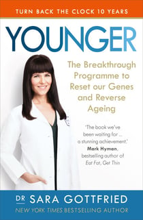 Younger - The Breakthrough Programme to Reset our Genes and Reverse Ageing