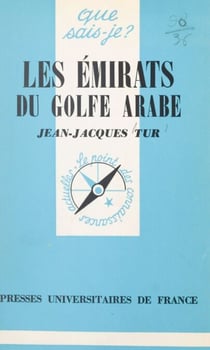 Les émirats du golfe arabe - Le Koweït, Bahreïn, Qatar et les Émirats arabes unis