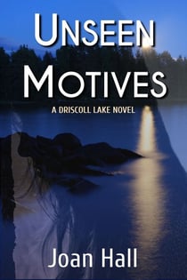 Unseen Motives - Driscoll Lake