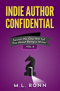 Indie Author Confidential 8 - Indie Author Confidential, #8