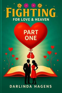Fighting for Love and Heaven - Fighting for Love, #2