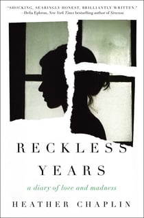 Reckless Years - A Diary of Love and Madness
