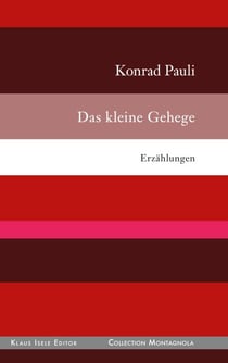 Das kleine Gehege - Erzählungen