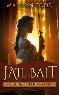 Jail Bait - A Claudia Seferius Mystery, #5