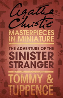 The Adventure of the Sinister Stranger - An Agatha Christie Short Story