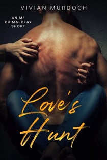 Love's Hunt - Tales From the Toy Box